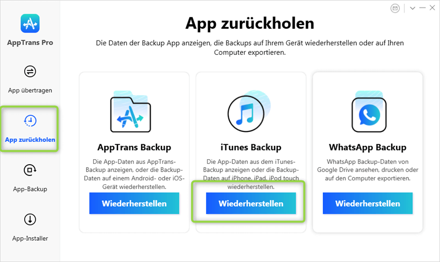 Wählen Sie die Option App zurückholen > iTunes-Backup