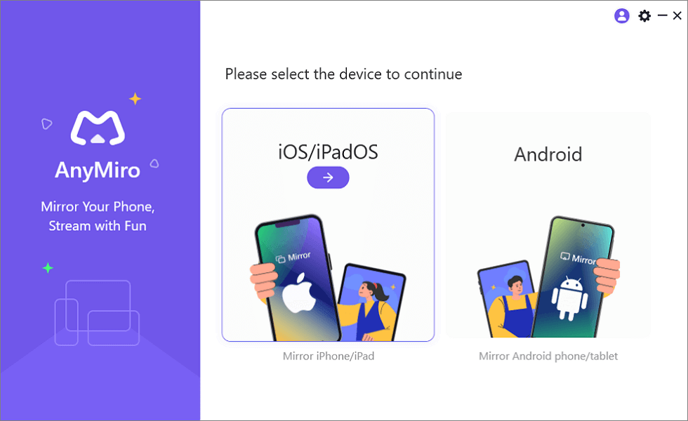 Wählen Sie iOS/iPadOS aus der Startoberfläche von AnyMiro