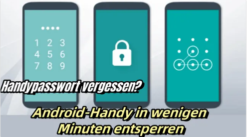 5 Methoden zum Entsperren eines gesperrten Android-Handys
