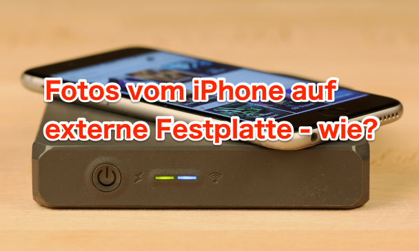 Fotos Vom IPhone Auf Externe Festplatte Sichern - So Geht´s