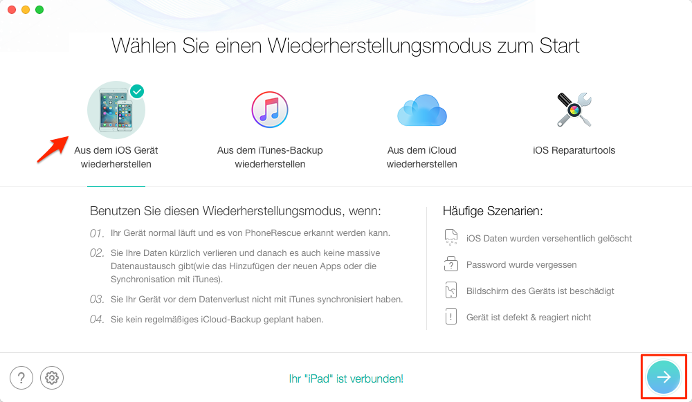 PhoneRescue öffnen und „Aus dem iOS Gerät wiederherstellen“ wählen - Schritt 1