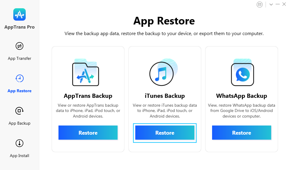 Select App Restore and iTunes Backup Option