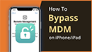 How To Bypass MDM Lock on iPhone/iPad