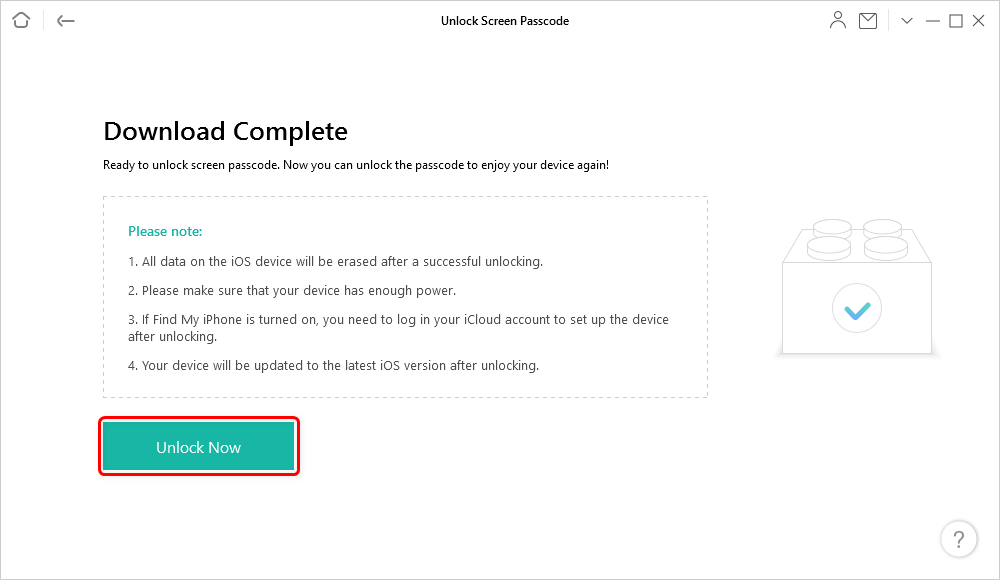 Tap on Unlock Now to Remove Screen Passcode