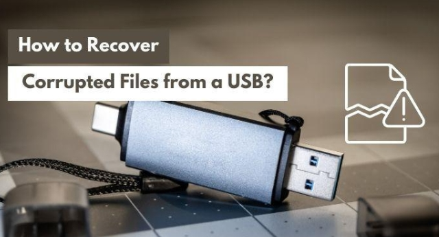 how to recover corrupted files from usb