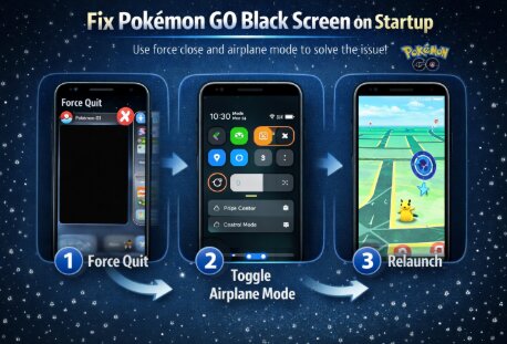 Fix Pokemon Go Black Screen on Startup