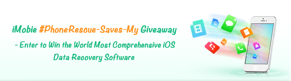 iMobie #PhoneRescue-Saves-My Giveaway Event