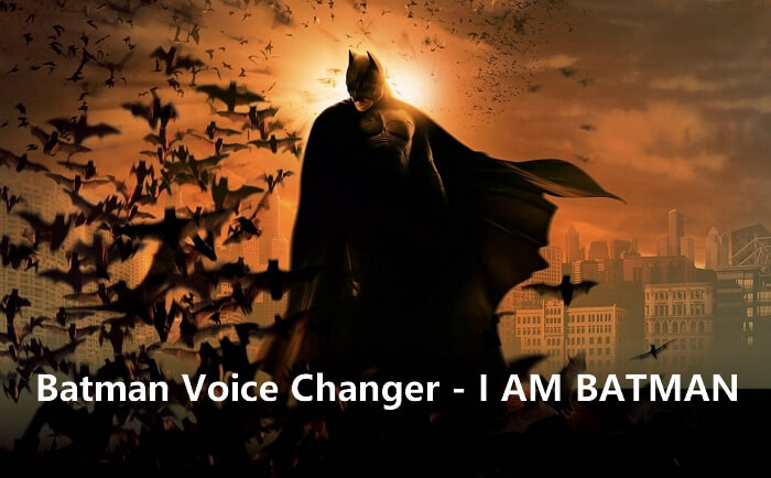 Best Batman Voice Changer