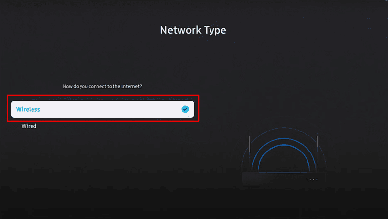 Choose Wireless Connection on TV