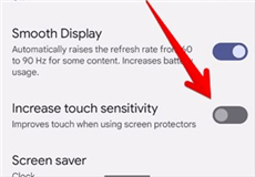 Enable Increase Touch Sensitivity