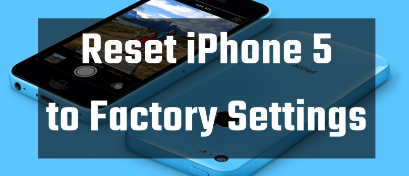 Factory Reset iPhone 5