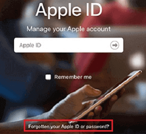 Click on Forgotten Your Apple ID or Password