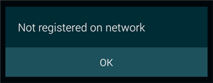 Samsung Galaxy is Not Registered on Network