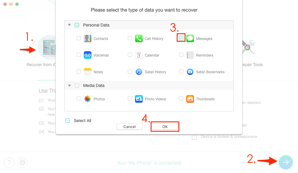Fix “iPhone Messages Disappeared”: Get Back Deleted or Lost Messages without Backups – Step 2