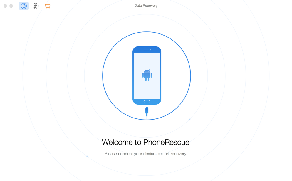 Fire-up the PhoneRescue for Android