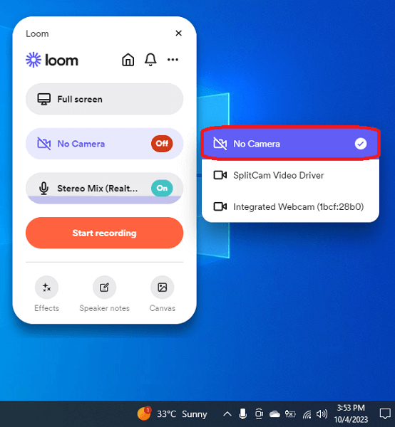 Select No Camera in Loom