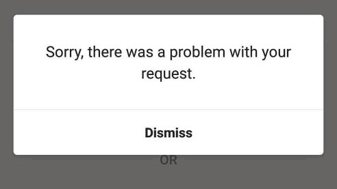 Fix Instagram “Sorry There Was a Problem with Your Request”
