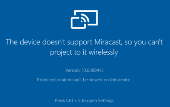 "The device doesn't support Miracast" Error