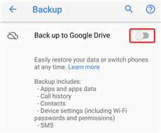 Turn on Back up to Google Drive