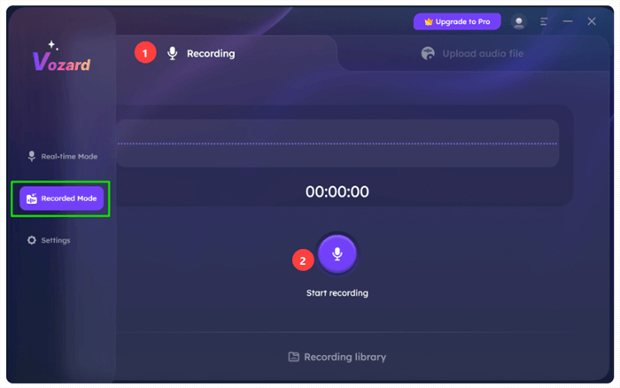 Go to the Recorded Mode and Record Your Audio