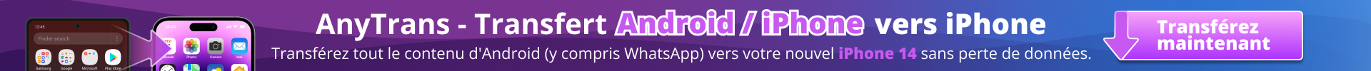 AnyTrans - Transfert Android/iPhone vers iPhone