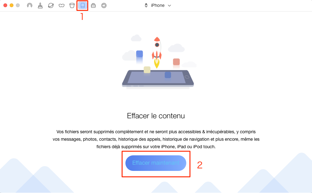 Comment supprimer tous les contenus d'iPhone/iPad – étape 1