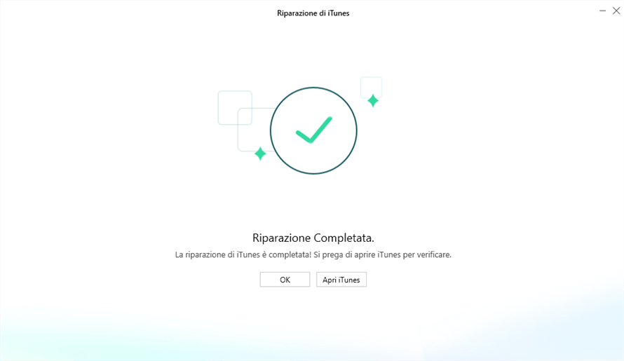 riparazione di itunes completata e fare clic su apri itunes per controllare
